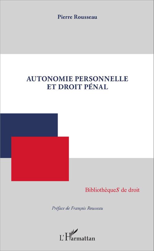 Couverture ebook de Autonomie personnelle et droit pénal, de Pierre Rousseau
