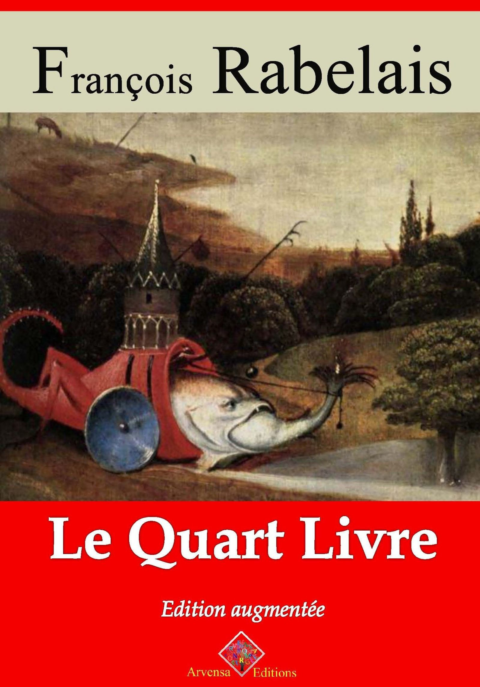 ebook cover of Le Quart livre - suivi d'annexes, by Francois Rabelais