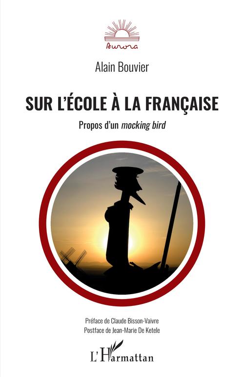 Couverture ebook de Sur l'école à la française, de Alain Bouvier