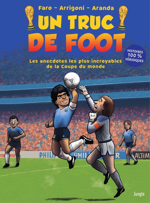 Couverture ebook de Un truc de Foot  - Spécial "coupe du monde", de Germain Arrigoni