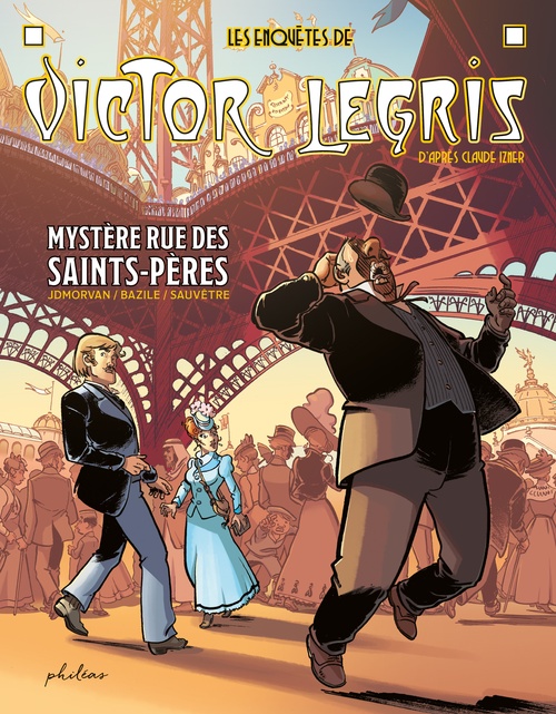 ebook cover of Les enquêtes de Victor Legris - Mystère rue des Saints-Pères - Tome 1, by Claude Izner, Jean-David Morvan, Bruno Bazile