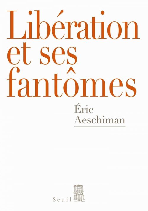 Couverture ebook de Libération et ses fantômes, de Eric Aeschimann