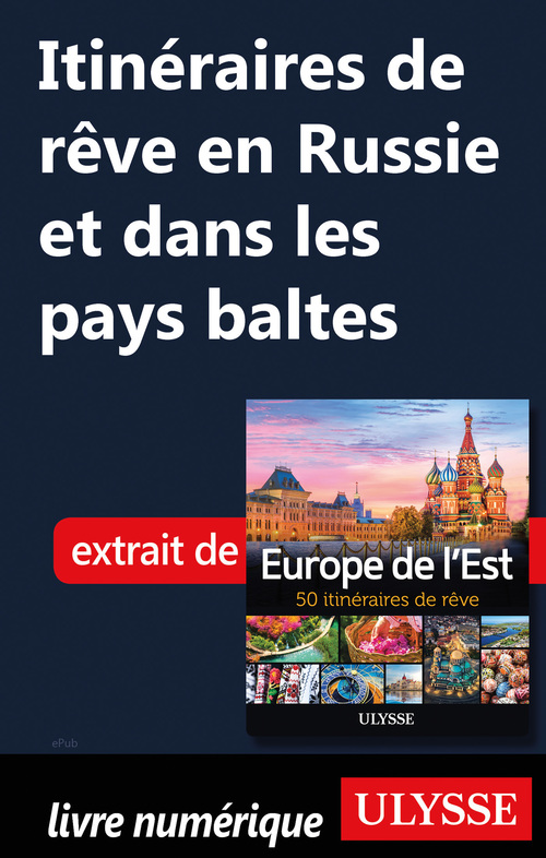 Couverture ebook de Itinéraires de rêve en Russie et dans les pays baltes, de Collectif
