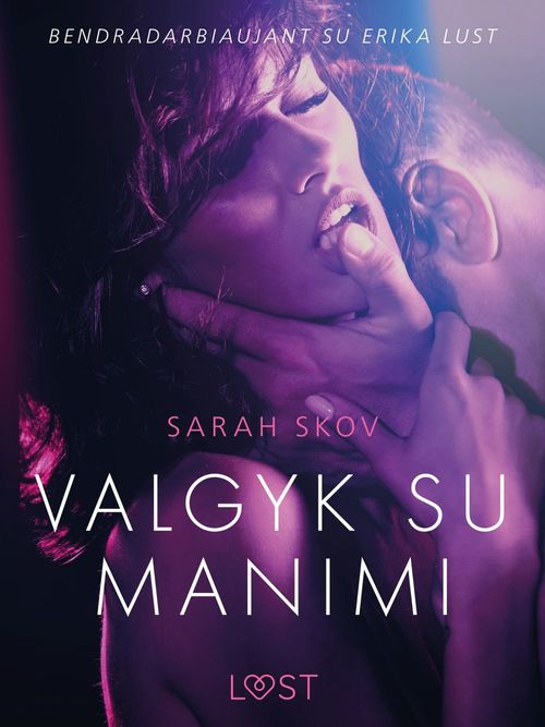 ebook cover of Valgyk su manimi - erotine literatura, by Sarah Skov