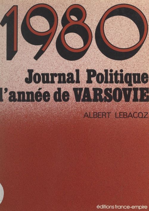 Couverture ebook de 1980, journal politique de l'année de Varsovie, de Albert Lebacqz