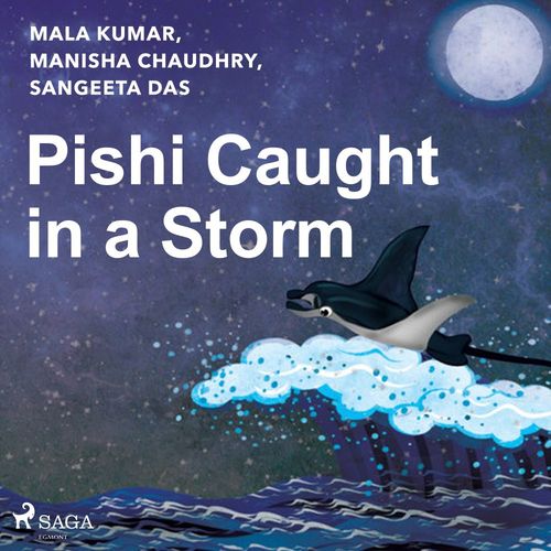 audiobook cover of Pishi Caught in a Storm, by Mala Kumar, Manisha Chaudhry, Sangeeta Das