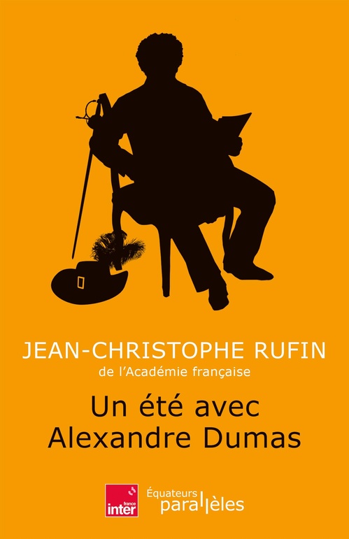 Couverture ebook de Un été avec Alexandre Dumas, de Jean-Christophe Rufin