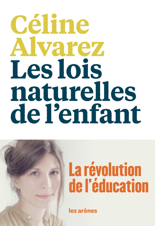 Couverture ebook de Les Lois naturelles de l'enfant, de Céline Alvarez