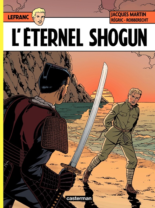 ebook cover of Lefranc (Tome 23) - L'éternel Shogun, by Jacques Martin, Régric, Thierry Robberecht