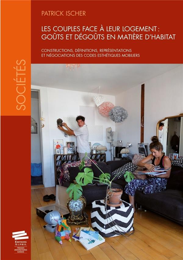 Couverture ebook de Les couples face à leur logement: goûts et dégoûts en matière d'habitat, de Patrick Ischer