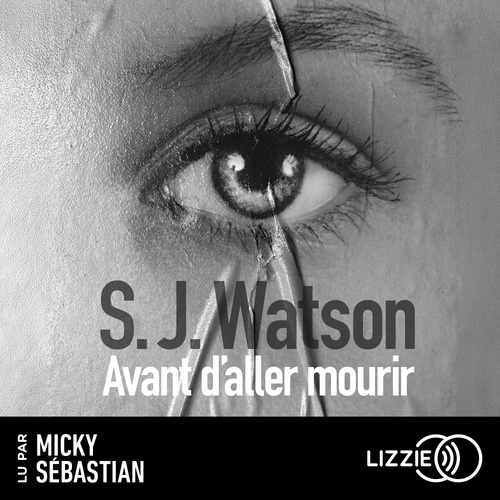 Couverture audiobook de Avant d'aller mourir, de Steven J. Watson