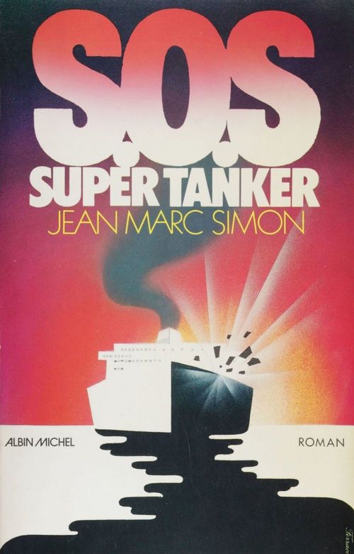 ebook cover of S.O.S. super tanker, by Jean-Marc Simon