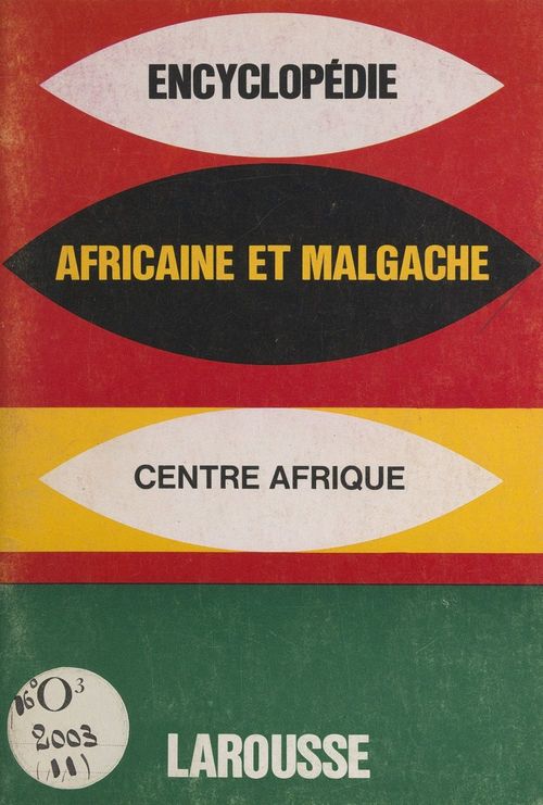 Couverture ebook de Encyclopédie africaine et malgache : République Centrafricaine, de Collectif