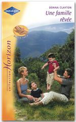 Couverture ebook de Une famille rêvée (Harlequin Horizon), de Donna Clayton
