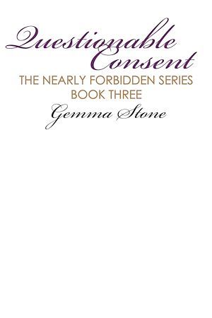 Couverture ebook de Questionable Consent: Nearly Forbidden Series, Book Three, de Gemma Stone