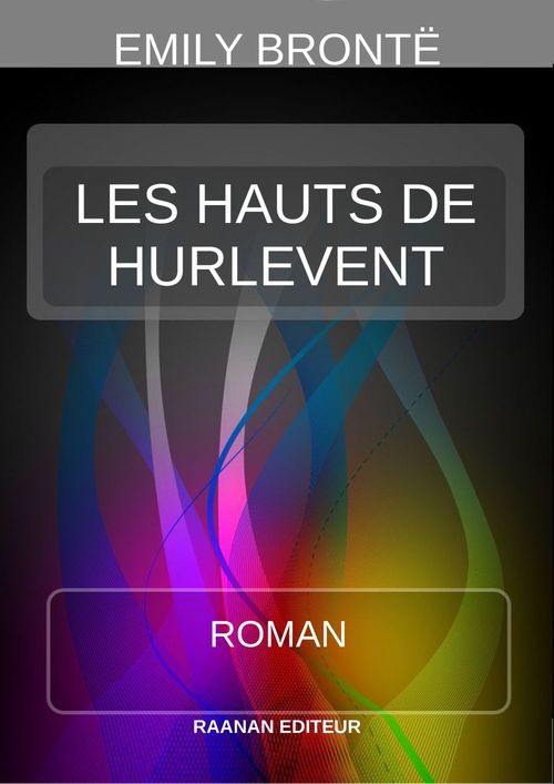 Couverture ebook de Les Hauts de HurleVent, de Emily Bronte