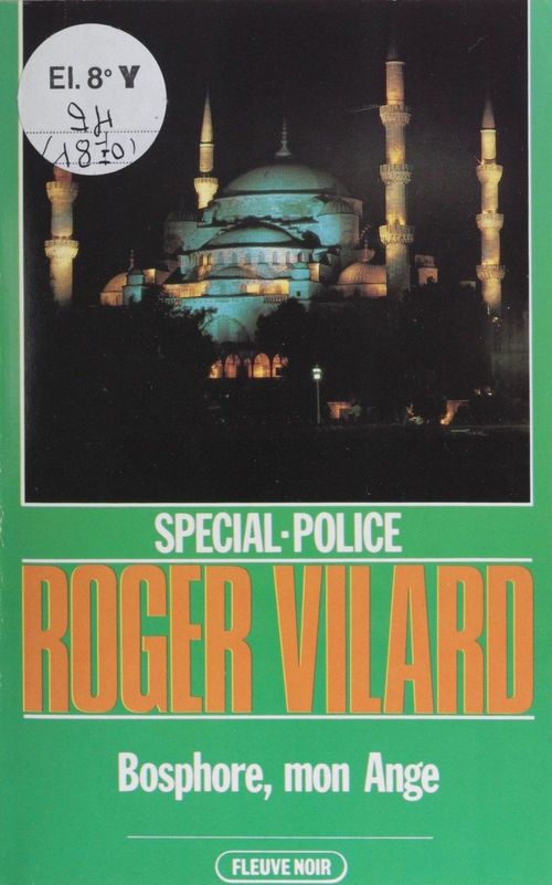 Couverture ebook de Spécial-police : Bosphore, mon ange, de Roger Vilard