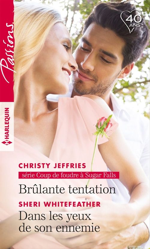 ebook cover of Brûlante tentation - Dans les yeux de son ennemie, by Christy Jeffries, Sheri Whitefeather