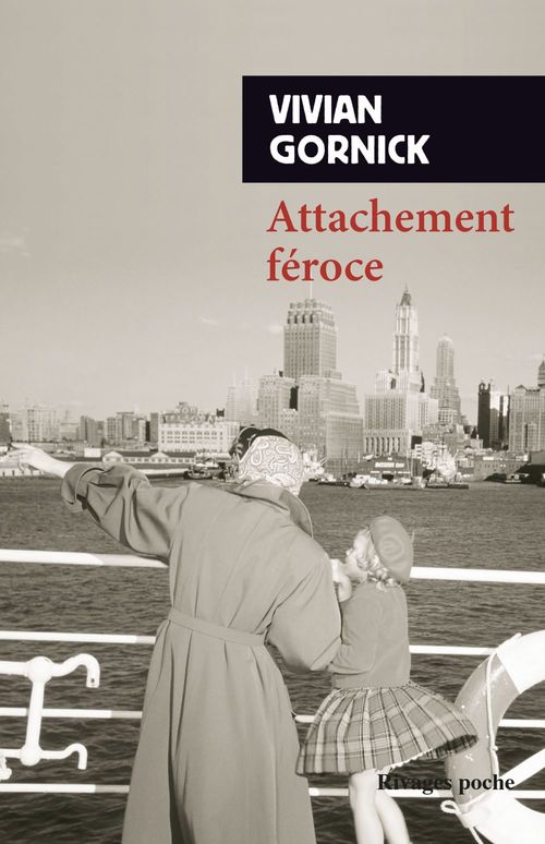 Couverture ebook de Attachement féroce, de Vivian Gornick