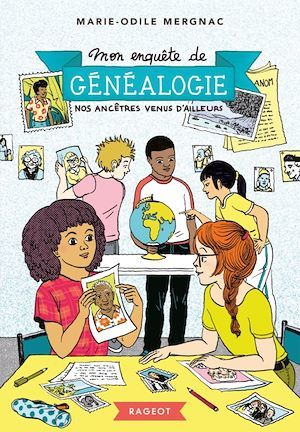 Couverture ebook de Mon enquête de généalogie - Nos ancêtres venus d'ailleurs, de Marie-Odile Mergnac