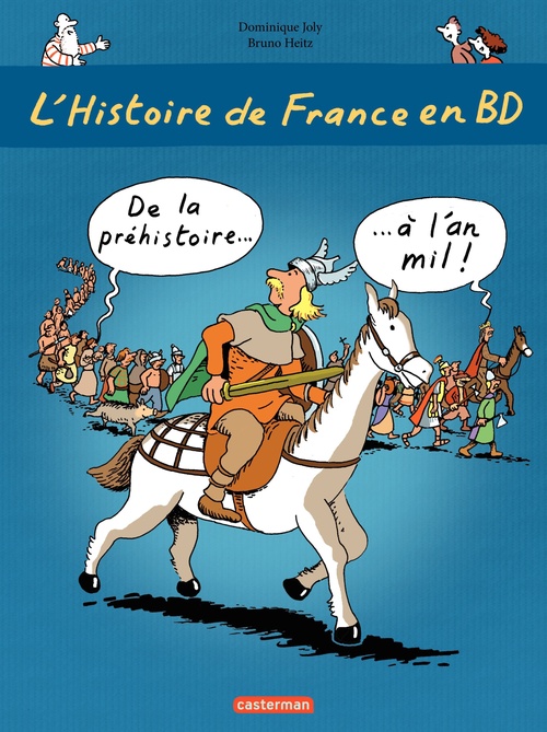 ebook cover of L'histoire de France en BD - De la préhistoire à l'an mil, by Bruno Heitz, Dominique Joly