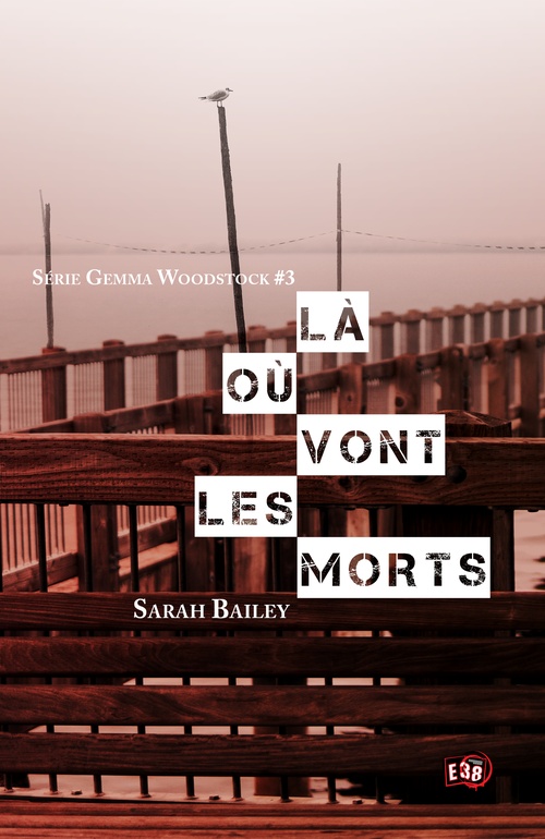 ebook cover of Là où vont les morts, by Sarah Bailey
