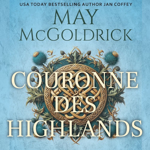 audiobook cover of Couronne des Highlands, by Jan Coffey, May Mcgoldrick