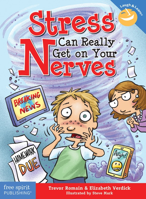 ebook cover of Stress Can Really Get on Your Nerves, by Trevor Romain, Elizabeth Verdick