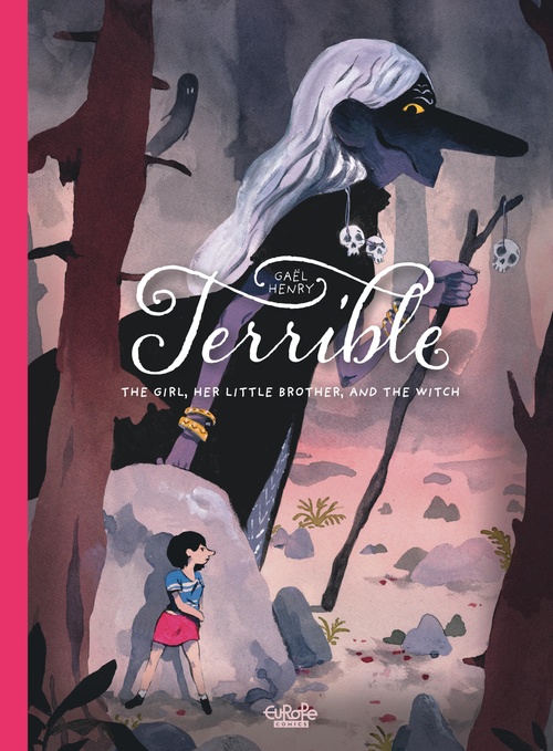 Couverture ebook de Terrible - L'enfant, la jeune fille et la sorcière, de Gaël Henry