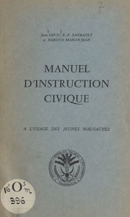 Couverture ebook de Manuel d'instruction civique, de Eugene-Pierre Thebault, Jean Devic, Rakoto Mananjean
