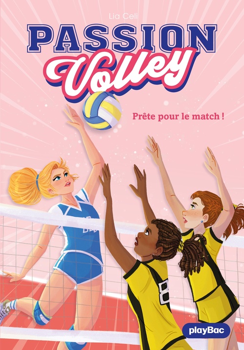 ebook cover of Passion Volley - Prête pour le match ! - Tome 2, by Lia Celi