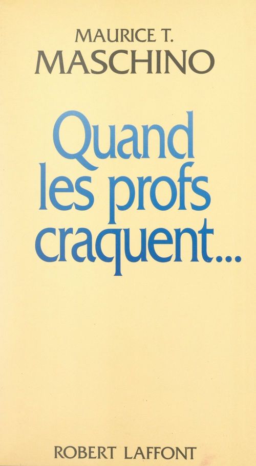 Couverture ebook de Quand les profs craquent..., de Maurice tarik Maschino