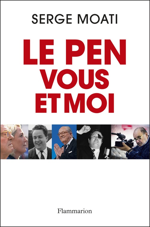 Couverture ebook de Le Pen, vous et moi, de Serge Moati