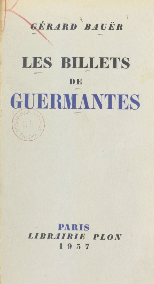 Couverture ebook de Les billets de Guermantes, de Gerard Bauer
