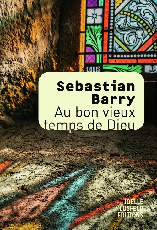 ebook cover of Au bon vieux temps de Dieu, by Sebastian Barry