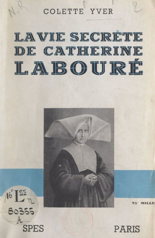 Couverture ebook de La vie secrète de Catherine Labouré, de Colette Yver