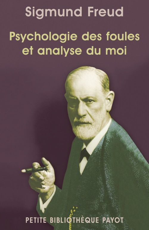 ebook cover of Psychologie des foules et analyse du moi, by Sigmund Freud, Gustave Le Bon