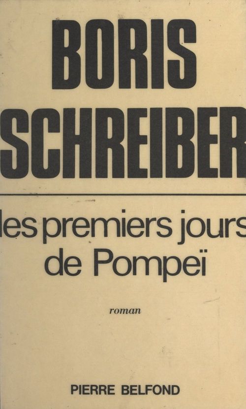 Couverture ebook de Les premiers jours de Pompéï, de Boris Schreiber