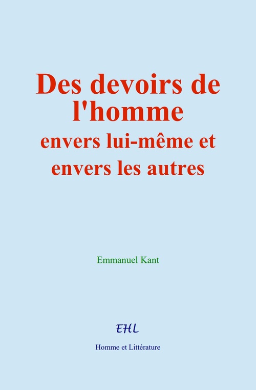 ebook cover of Des devoirs de l´homme envers lui-même et envers les autres, by Emmanuel Kant