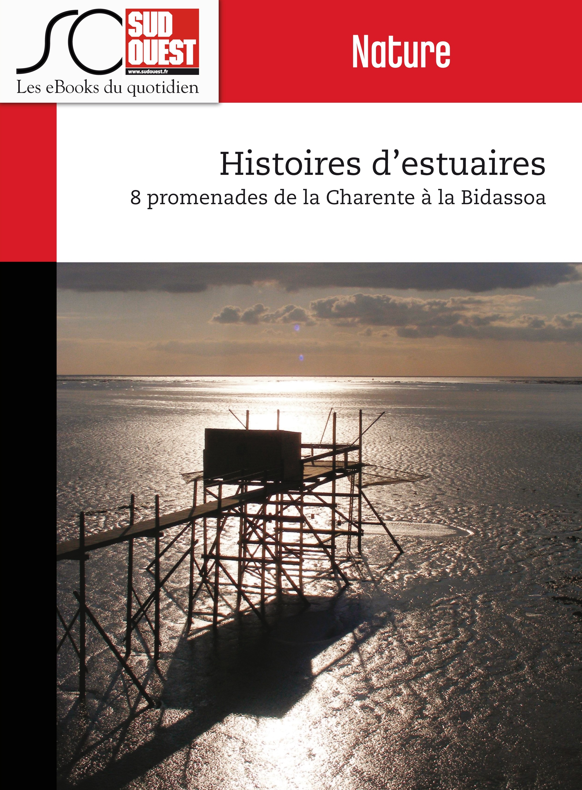 Couverture ebook de Histoires d'estuaires, de Journal Sud Ouest