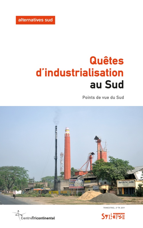 ebook cover of Quêtes d'industrialisation au Sud, by François Polet