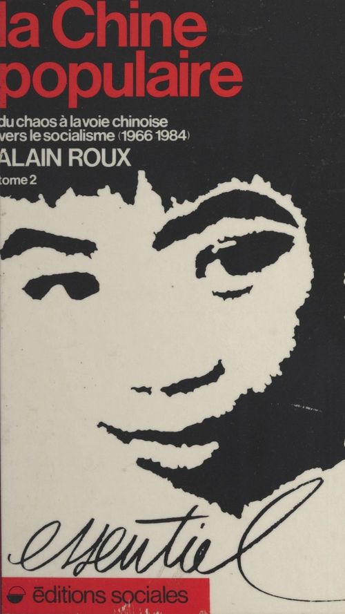 ebook cover of La Chine populaire (2) : Du chaos à la voie chinoise vers le socialisme (1966-1984), by Alain Roux