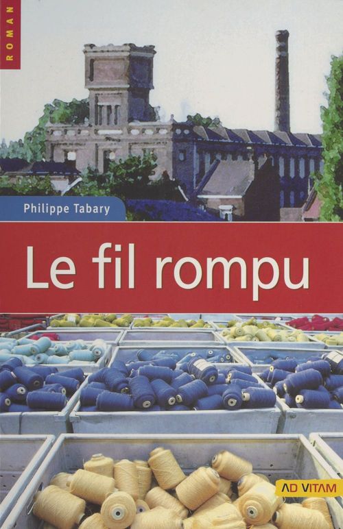 Couverture ebook de Le Fil rompu, de Philippe Tabary