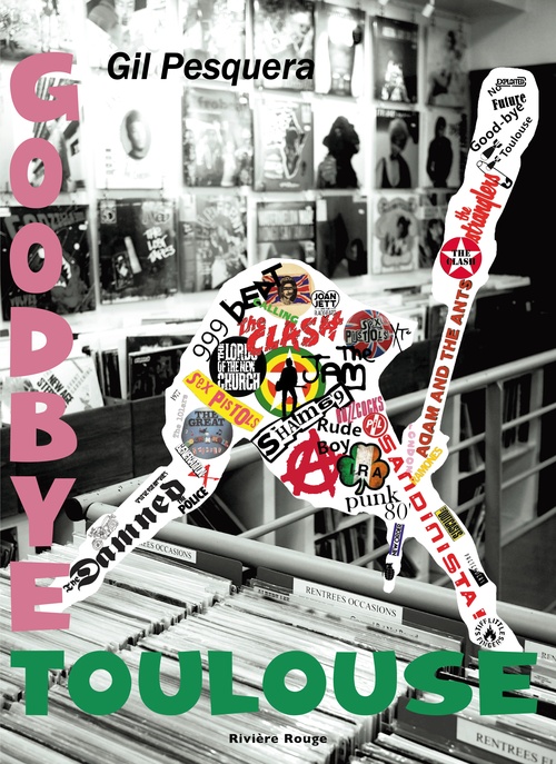 ebook cover of Goodbye Toulouse, by Gil Pesquera