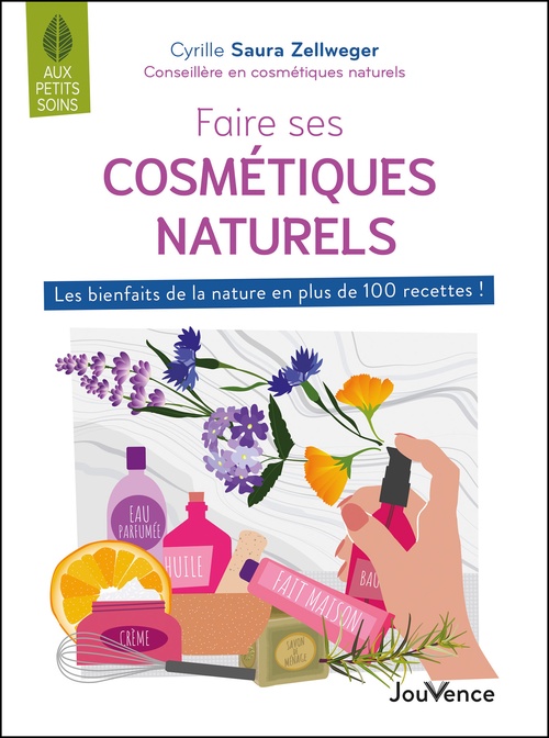 Couverture ebook de Faire ses cosmétiques naturels, c'est facile, de Cyrille Saura Zellweger