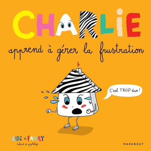 ebook cover of Charlie apprend à gérer la frustration, by Clémence Prompsy, Aurélie Callet