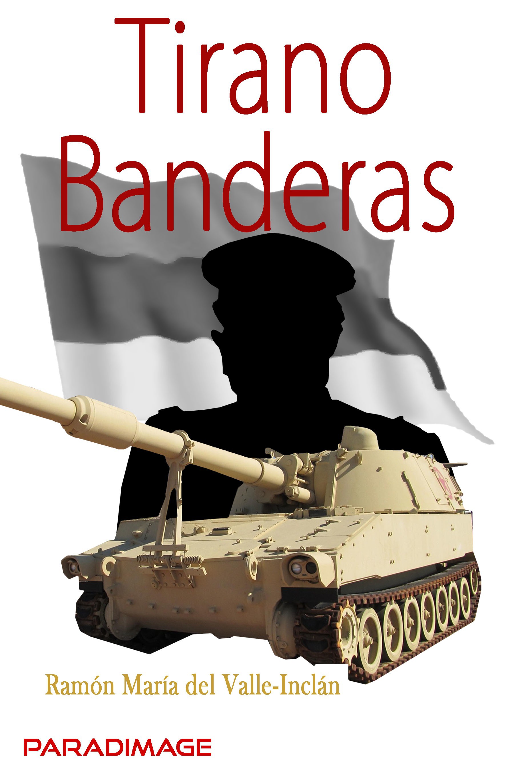 ebook cover of Tirano Banderas, by Ramon Maria Del Valle-Inclan