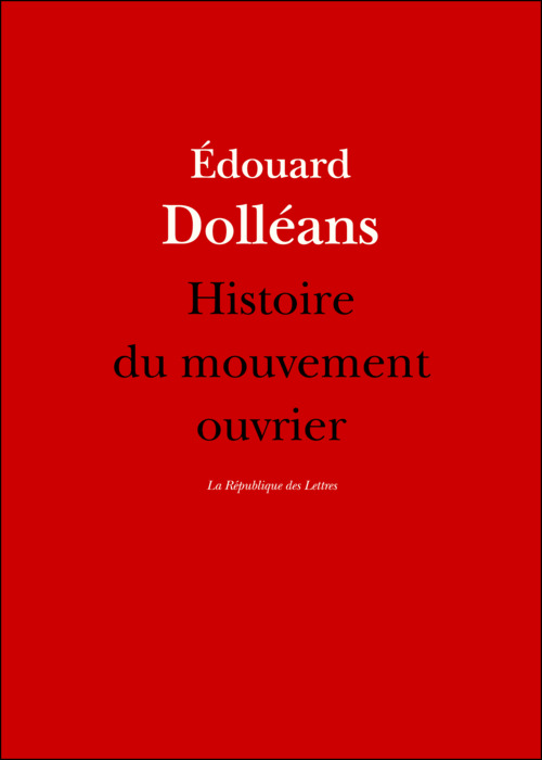 Couverture ebook de Histoire du mouvement ouvrier, de Edouard Dolleans