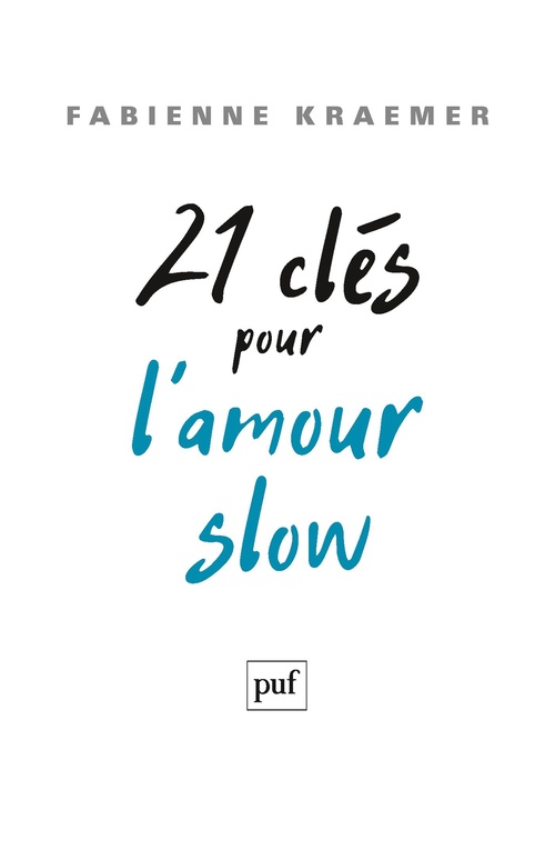 Couverture ebook de 21 clés pour l´amour slow, de Fabienne Kraemer