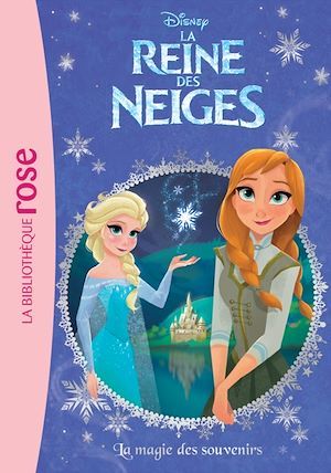 ebook cover of La Reine des Neiges 09 - La magie des souvenirs, by Walt Disney company